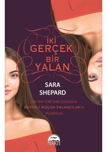 İki Gerçek Bir Yalan - Sara Shepard