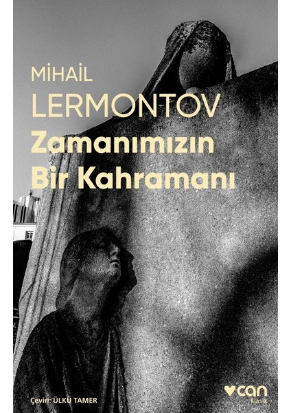 Zamanımızın Bir Kahramanı - Mihail Lermontov