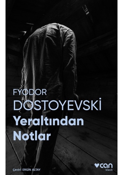 Yeraltından Notlar - Fyodor Dostoyevski