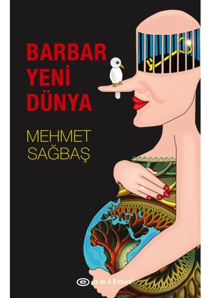 Barbar Yeni Dünya - Mehmet Sağbaş