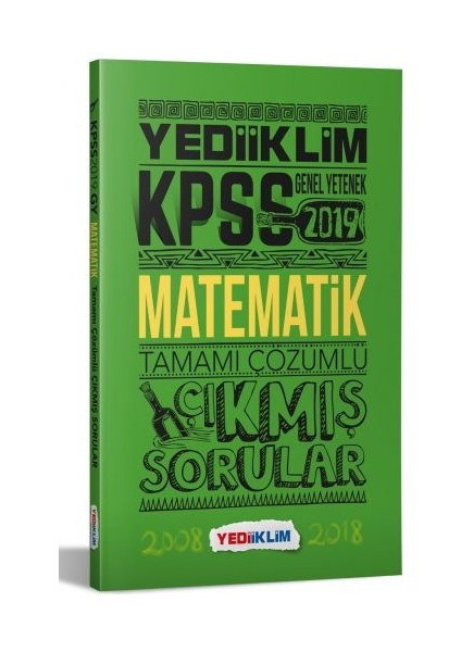 2019 KPSS Genel Yetenek Matematik Tamamı Çözümlü Çıkmış Sorular