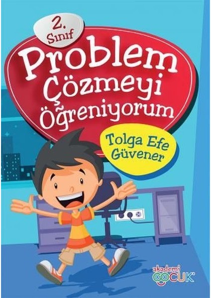 -Problem Çözmeyi Öğreniyorum 2. Sınıf -  Tolga Efe Güvener