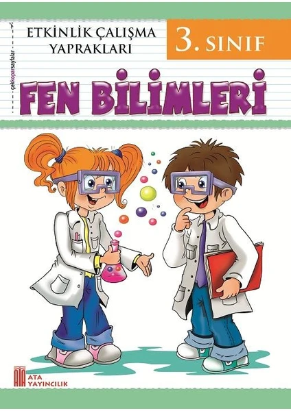 Ata Yayıncılık Fen Bilimleri 3.Sınıf Etkinlik Çalışma Yaprakları