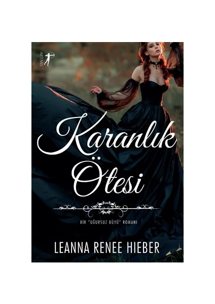 Karanlık Ötesi - Leanna Renee Hieber