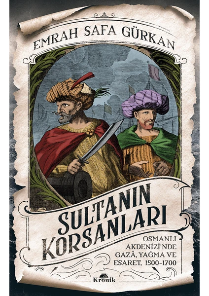 Sultanın Korsanları - Emrah Safa Gürkan