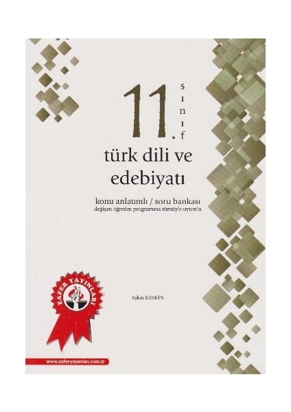 Zafer 11. Sınıf Türk Dili Ve Edebiyatı Konu Anlatımlı Soru Bankası-Yeni - Aşkın Keskin