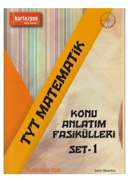 Kartezyen Tyt Matemarik Konu Anlatım Fasikülleri Set 1-Turuncu Seri Yeni