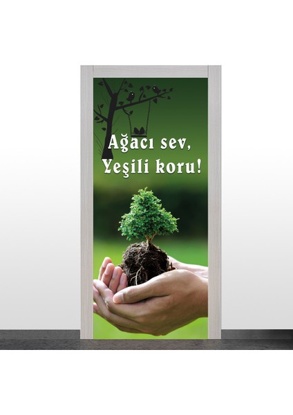 İlkokul-Ağacı Sev Doğayı Koru Kapı Giydirme