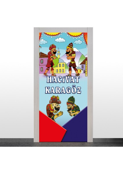 Hacivat - Karagöz Kapı Giydirme