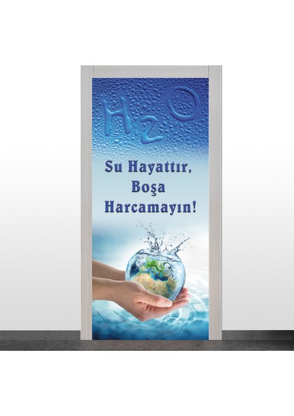 İlkokul - H2O Su Hayattır Kapı Giydirme