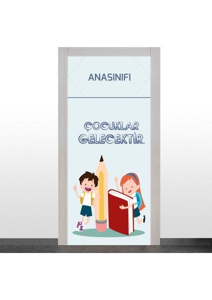 Anasınıfı ( Çocuklar Gelecektir ) Kapı Giydirme