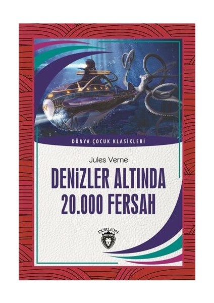 Denizler Altında 20.000 Fersah Dünya Çocuk Klasikleri (712 Yaş) - Jules Verne