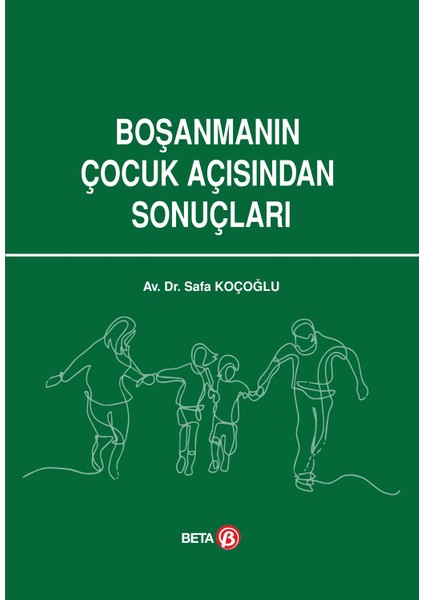 Boşanmanın Çocuk Açısından Sonuçları - Safa Koçoğlu
