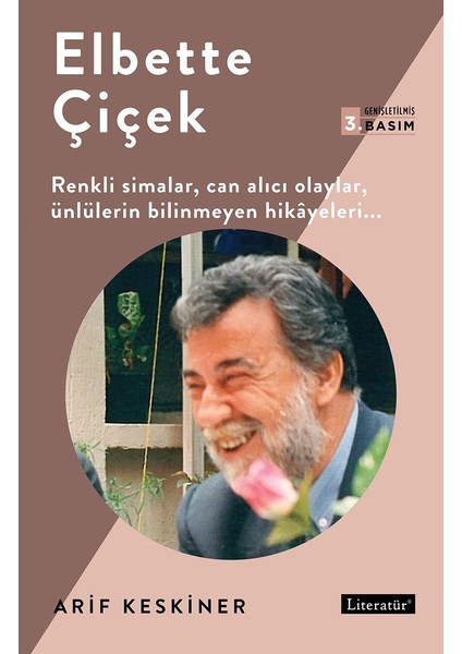 Elbette Çiçek - Arif Keskiner