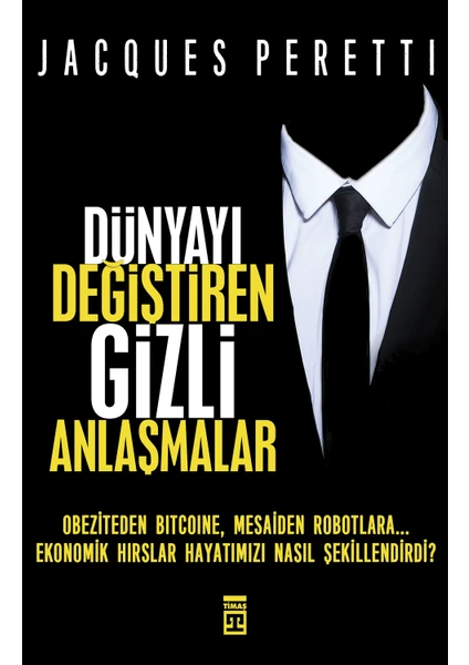 Dünyayı Değiştiren Gizli Anlaşmalar - Jacques Peretti