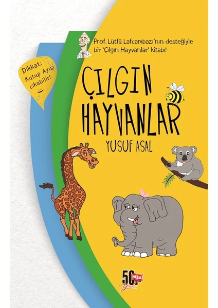 Çılgın Hayvanlar - Yusuf Asal