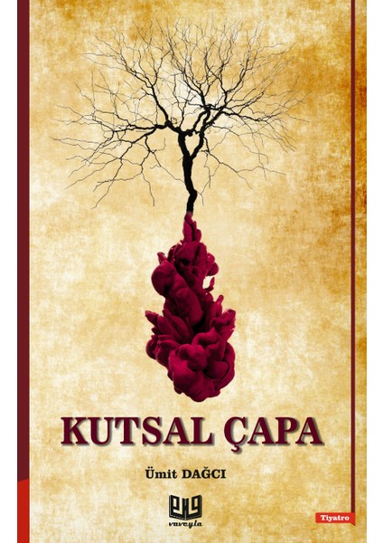 Kutsal Çapa - Ümit Dağcı