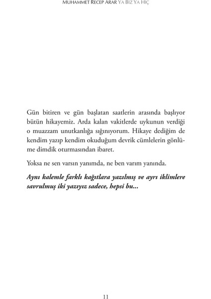 Ya Biz Ya Hiç - Muhammet Recep Arar