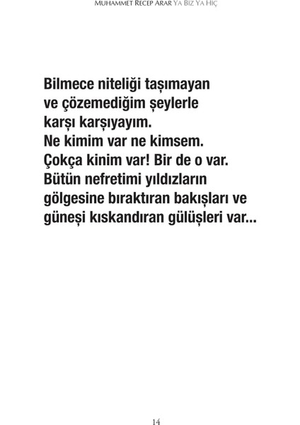 Ya Biz Ya Hiç - Muhammet Recep Arar