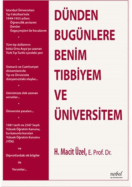 Dünden Bugünlere Benim Tıbbiyem ve Üniversitem