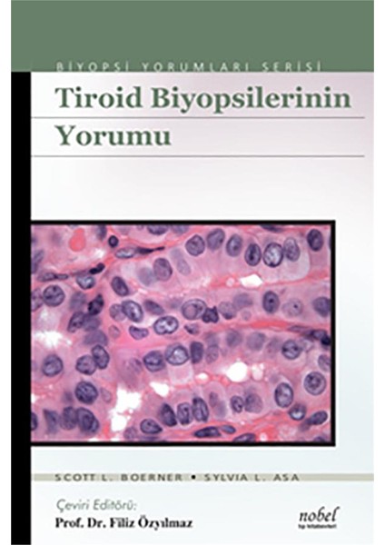 Tiroid Biyopsilerinin Yorumu - Biyopsi Yorumları Serisi
