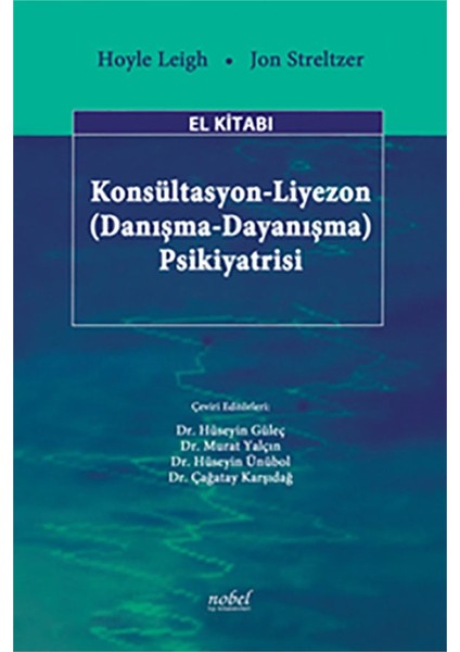 Konsültasyon-Liyezon Danışma-Dayanışma Psikiyatrisi El Kitabı