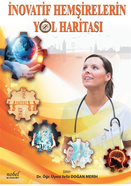 İnovatif Hemşirelerin Yol Haritası
