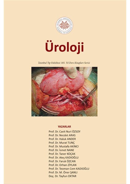 Üroloji: İstanbul Tıp Fakültesi 185. Yıl Ders Kitapları Serisi