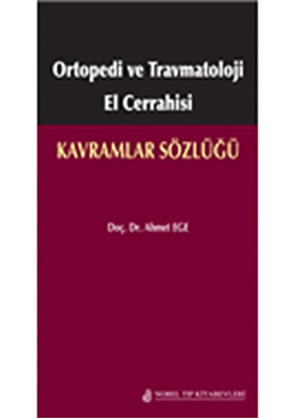 Ortopedi ve Travmatoloji El Cerrahisi: Kavramlar Sözlüğü