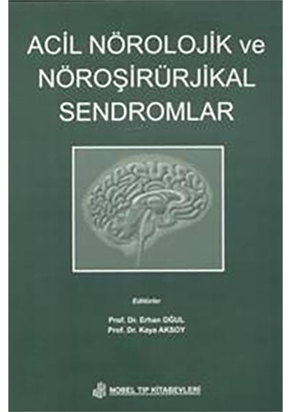 Acil Nörolojik ve Nöroşirürjikal Sendromlar