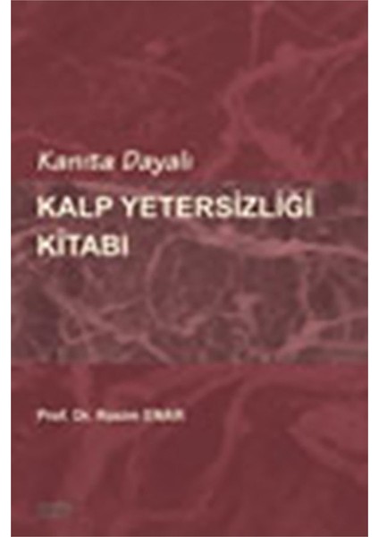 Kanıta Dayalı Kalp Yetersizliği