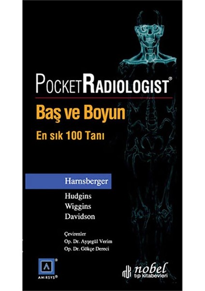 Pocket Radiologist: Baş ve Boyun - En Sık 100 Tanı
