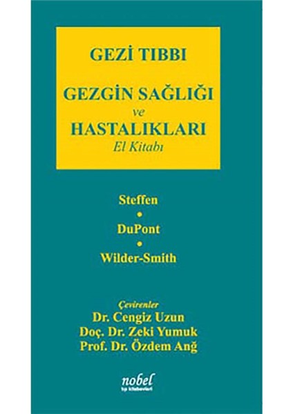 Gezi Tıbbı: Gezgin Sağlığı ve Hastalıkları El Kitabı