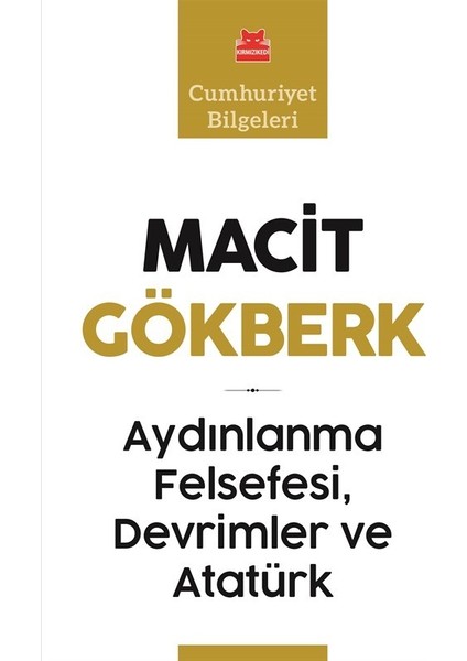 Aydınlanma Felsefesi, Devrimler Ve Atatürk - Macit Gökberk