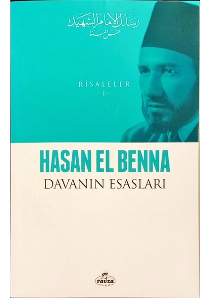Davanın Esasları- Risaleler 1 - Hasan El Benna