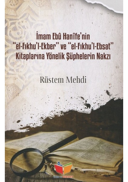 İmam Ebu Hanife’Nin El Fıkhul Ekber El Fıkhul Ebsat - Rüstem Mehdi