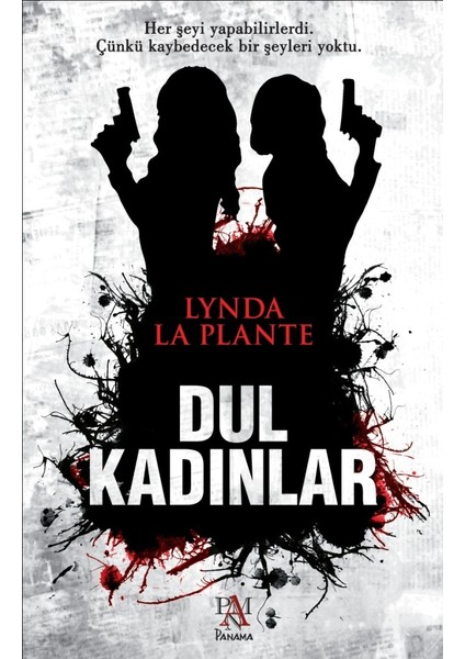 Dul Kadınlar - Lynda La Plante