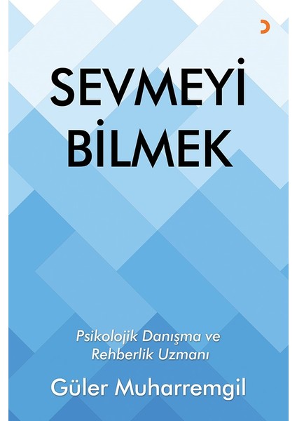 Sevmeyi Bilmek - Güler Muharremgil