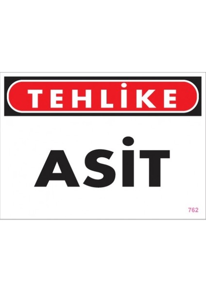 Uyarı Levhaları "Tehlike Asit" Pvc 25*35