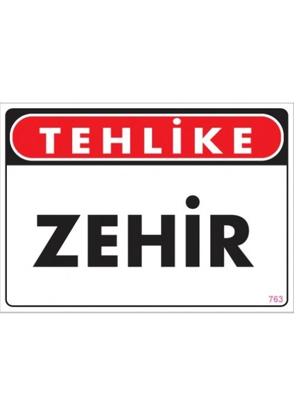 Uyarı Levhaları "Tehlike Zehir" Pvc 25*35