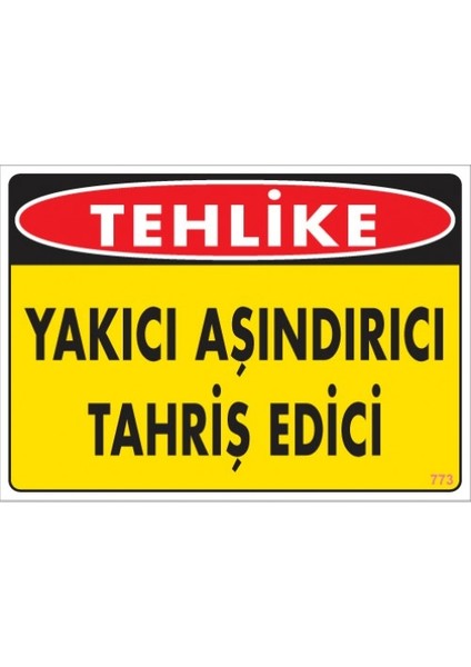 Uyarı Levhaları "Tehlike Yakıcı Aşındırıcı Tahriş Edici " Pvc 25*35