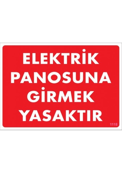 Uyarı Levhaları 'Elektrik Panosuna Girmek Yasaktır'' Pvc 25*35