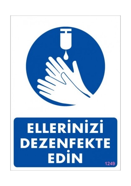 Uyarı Levhaları "Ellerinizi Dezenfekte Edin" Pvc 25*35