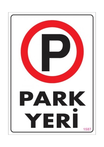 Uyarı Levhaları ''Park Yeri'' Pvc 25*35