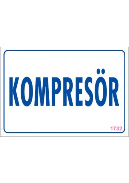 Uyarı Levhaları "Kompresör" Pvc 17,5*25