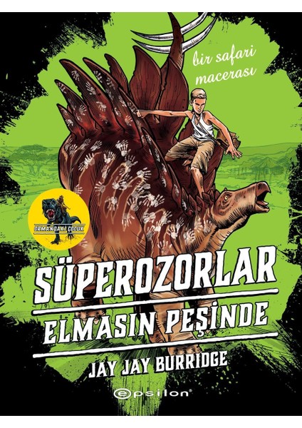 Süperozorlar #2: Elmasın Peşinde - Jay Jay Burridge