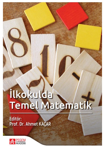 Pegem Akademi Yayıncılık İlkokulda Temel Matematik