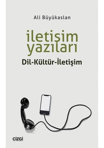 İletişim Yazıları - Ali Büyükaslan