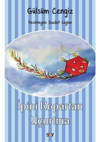 İpini Kopartan Uçurtma - Gülsüm Cengiz