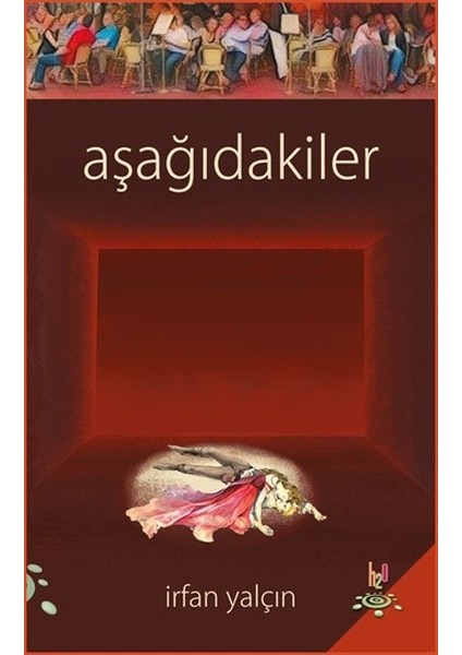 Aşağıdakiler - İrfan Yalçın